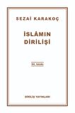 Yitik Cennet,islamın Dirilişi, Diriliş Neslinin Amentüsü, Insanlığın Dirilişi Sezai Karakoç