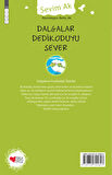 Dalgalar Dedikoduyu Sever