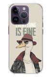 iPhone 14 PRO MAX Uyumlu Everything is fine Baskılı Silikon Kılıf