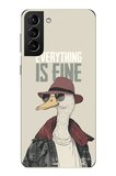 Samsung Galaxy S21 PLUS Uyumlu Everything is fine Baskılı Silikon Kılıf
