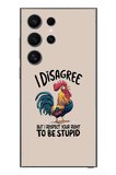Samsung Galaxy S24 Ultra Uyumlu I Disagree Baskılı Silikon Kılıf