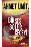 Ahmet Ümit Kırlangıç Çığlığı - Bir Ses Böler Geceyi 2 Kitap Set