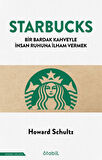 Starbucks; Bir bardak kahveyle insan ruhuna ilham vermek