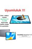 Huawei MatePad 11.5" 2023 ile Uyumlu Temperli Kırılmaz Cam Ekran Koruyucu
