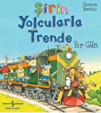 Şirin Yolcularla Trende Bir Gün