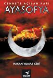 Ayasofya - Cennete Açılan Kapı