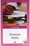Davetçiye Notlar