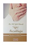 Bir Dil Afeti Olarak Ağız Bozukluğu