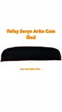 Tofaş Serçe Arka Cam Önü Örtüsü