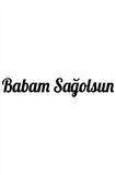 Babam Sağolsun Oto Motor Laptop Duvar Folyo Sticker 40x4 cm