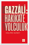 Gazzali - Hakikate Yolculuk