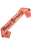 Happy Bırthday Siyah Yazılı Somon Saten Kuşak