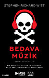 Bedava Müzik: Bir Mucit, Bir Patron ve Bir Hırsız Müzik Endüstrisini Nasıl Altüst Etti?