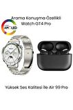 Watch GT 4 Pro Akıllı Saat ve Air 99 Pro Bluetooth Kulaklık