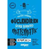 8.Sınıf Matematik Güçlendiren Soru Bankası (2022)