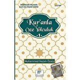 Kur'anla Öze Yolculuk 1 - İnsandan Okunan Kur'an Yaşam Serisi 3.Kitap