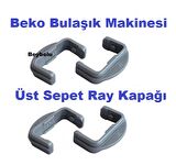 Beko Üst Sepet Ray Kapak Bulaşık Makinesi Üst Ray Tutucu  Tırnak