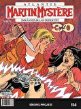 Atlantis Martin Mystere Sayı: 154 İmkansızlıklar Dedektifi - Siborg Projesi