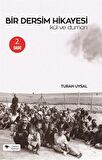 Bir Dersim Hikayesi & Kül ve Duman / Turan Uysal