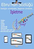 İİBF Ebru’nun Sözlüğü İşletme Bölümü-4. Sınıf-E- Sözlük