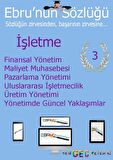 İİBF Ebru’nun Sözlüğü İşletme Bölümü-3. Sınıf-E- Sözlük