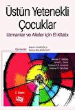 Üstün Yetenekli Çocuklar Uzmanlar ve Aileler İçin El Kitabı