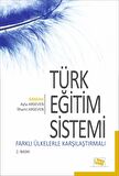 Türk Eğitim Sistemi: Farklı Ülkelerle Karşılaştırmalı