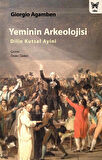 Yeminin Arkeolojisi: Dilin Kutsal Ayini