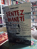 SENTEZ İHANETİ