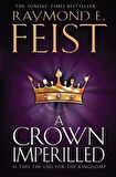 A Crown Imperilled (Chaoswar 2) - Raymond E. Feist