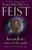 The Riftwar Legacy (3) — KRONDOR: TEAR OF THE GODS - Raymond E. Feist