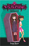 My Sister the Vampire 1: Switched - Sienna Mercer