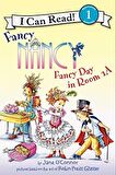 Fancy Nancy: Fancy Day in Room 1-A