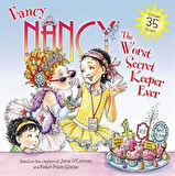 Fancy Nancy: The Worst Secret Keeper Ever - Jane O'Connor