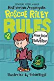Roscoe Riley Rules 2: Never Swipe a Bully's Bear