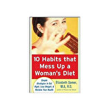 10 Habits That Mess Up a Woman’s Diet