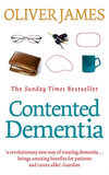 Contented Dementia - Oliver James