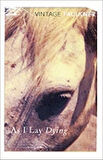 As I Lay Dying - William Faulkner