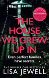 House We Grew Up In - Lisa Jewell