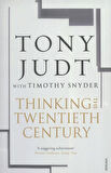 Thinking the Twentieth Century - Tony Judt