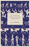 The Penguin Book Of Myths And Legends Of Ancient Egypt - Joyce Tyldesley