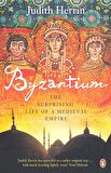 Byzantium: The Surprising Life Of A Medieval Empire