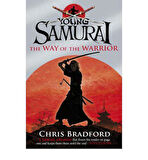 Young Samurai 1: The Way Of The Warrior - Chris Bradford