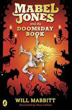 Mabel Jones And The Doomsday Book - Will Mabbitt