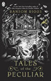 Tales Of The Peculiar - Ransom Riggs