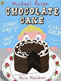 Chocolate Cake - Michael Rosen