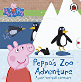 Peppa's Zoo Adventure A Push-and-Pull Adventure - Peppa Pig - Peppa Pig