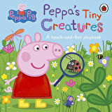 Peppa's Tiny Creatures A Touch-and-Feel Playbook - Peppa Pig - Peppa Pig