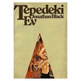 Tepedeki Ev - Jonathan Black, Cavit Sezer (Çevirmen) 1. Baskı Yıl 1980