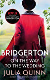 Bridgerton: On the Way to the Wedding Gregory's Story - Bridgertons Book 8 - Julia Quinn